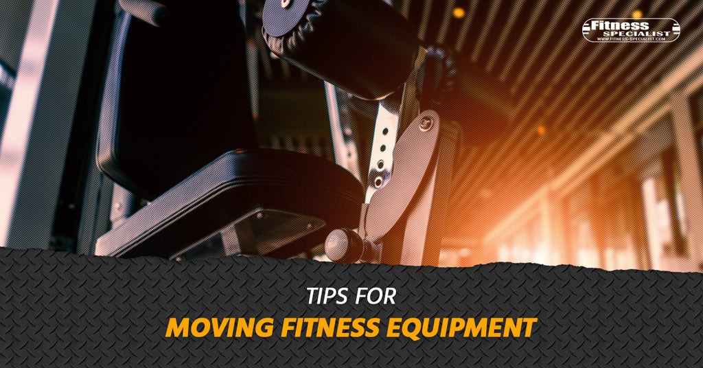 Tips For Moving Fitness Equipment