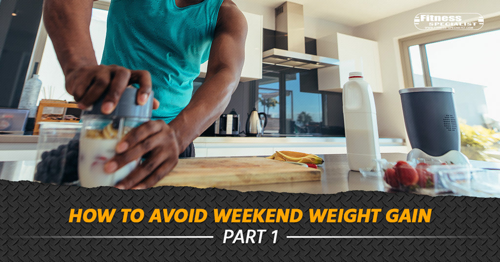 How to Avoid Weekend Weight Gain