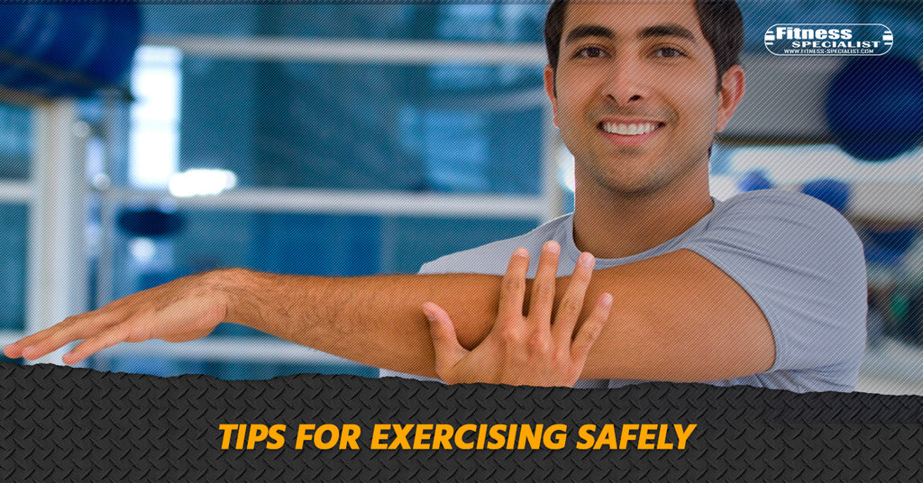 Tips For Exercising Safely